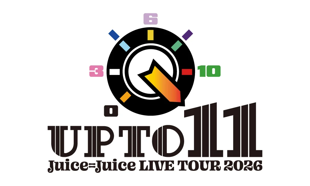 Juice=Juice LIVE TOUR 2026 UP TO 11