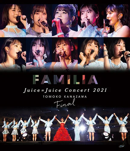 Juice=Juice Concert 2021 ~FAMILIA~ 金澤朋子ファイナル