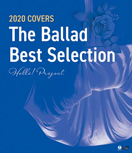 Hello! Project 2020 COVERS ~The Ballad Best Selection~