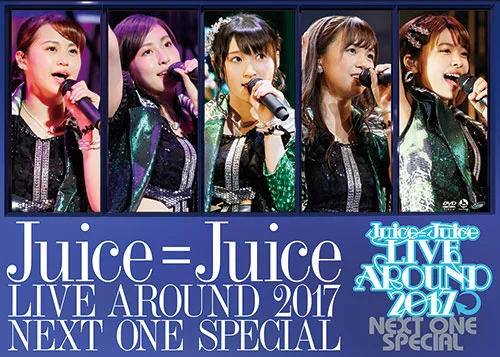 Juice=Juice LIVE AROUND 2017 〜NEXT ONE SPECIAL〜