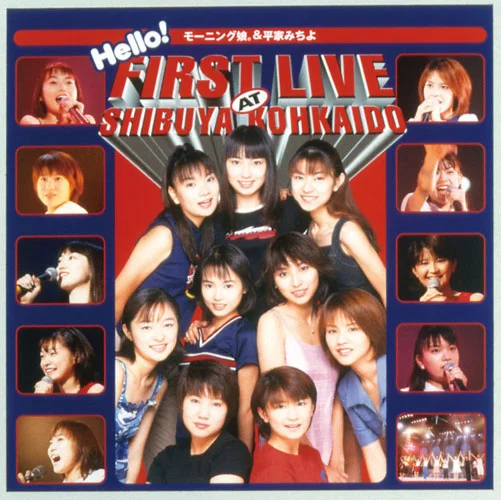 Hello! FIRST LIVE AT SHIBUYA KOHKAIDO