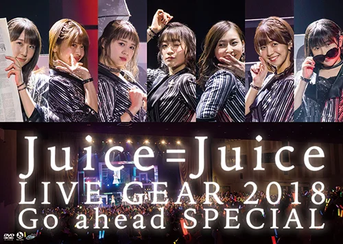 Juice=Juice LIVE GEAR 2018 ~Go ahead SPECIAL~